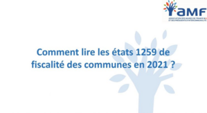 Comment lire les états 1259 de fiscalité des communes et intercommunalités en 2021 ?